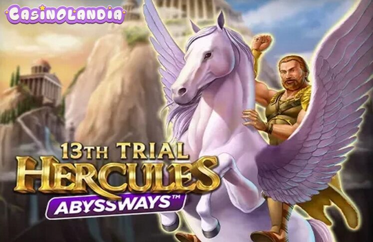 13th Trial Hercules Abyssways by Play'n GO
