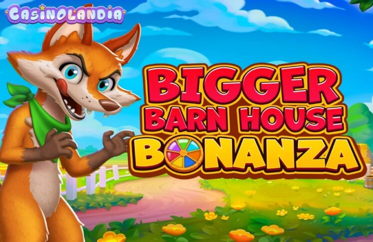 Bigger Barn House Bonanza by Pragmatic Play