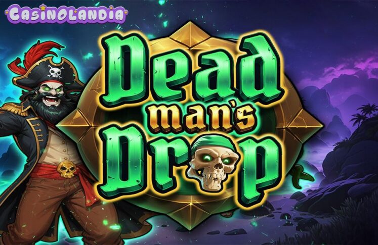 Dead Man’s Drop by Slotmill
