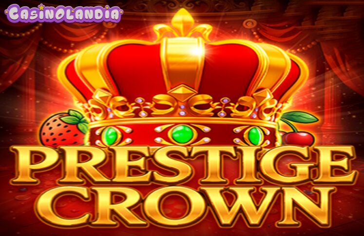 Prestige Crown by Endorphina