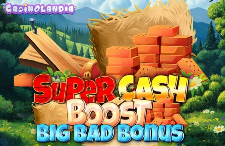 Super Cash Boost Big Bad Bonus by Octoplay