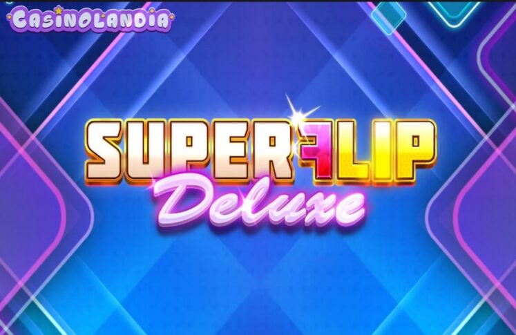 Super Flip Deluxe by Play'n GO