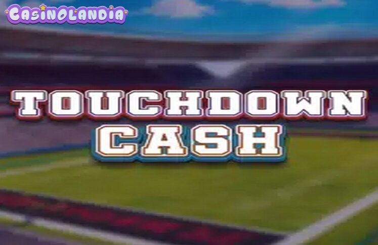 Touchdown Cash by Red Tiger