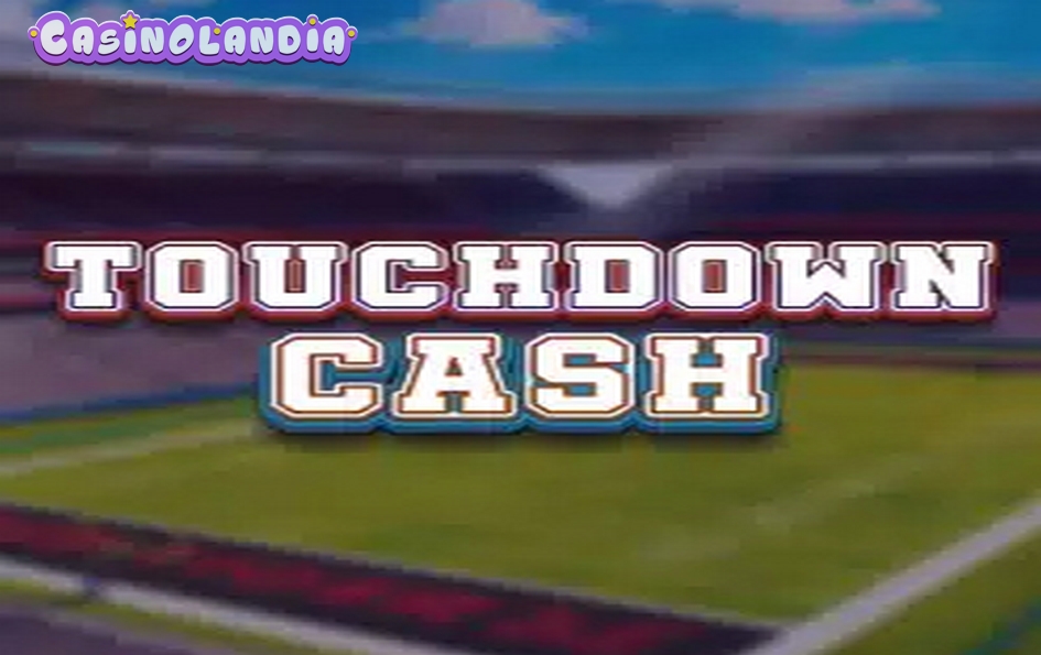 Touchdown Cash by Red Tiger