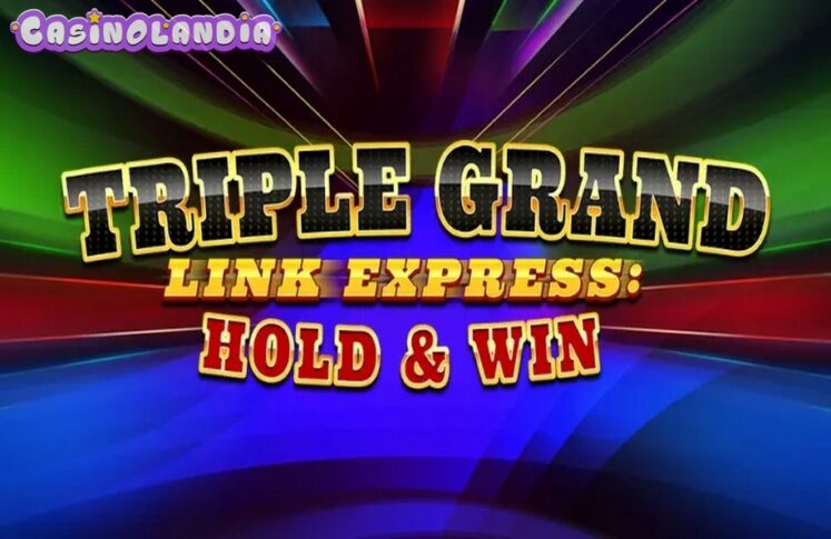 Triple Grand Link Express by Octoplay