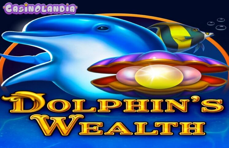 Dolphin’s Wealth Fortune by 1spin4win