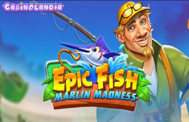Epic Fish Marlin Madness by Quickspin