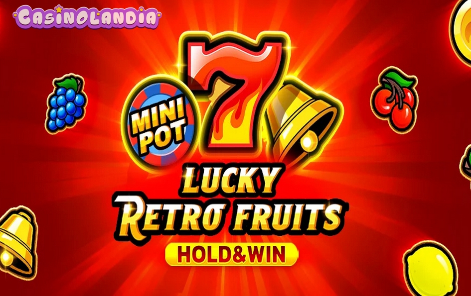 Lucky Retro Fruits Hold And Win by 1spin4win