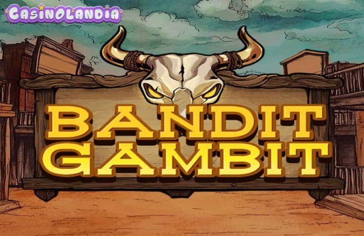 Bandit Gambit by Max Win Gaming