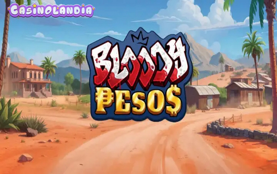 Bloody Pesos by Yggdrasil Gaming