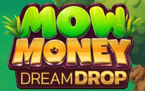 Mow Money Dream Drop Thumbnail