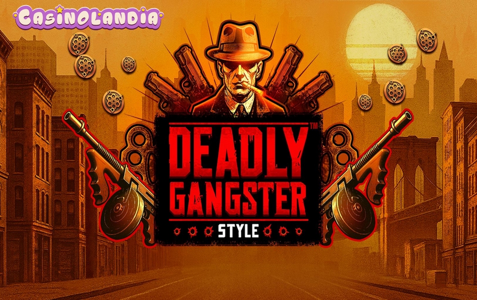 Deadly Gangster Style by Skywind Group