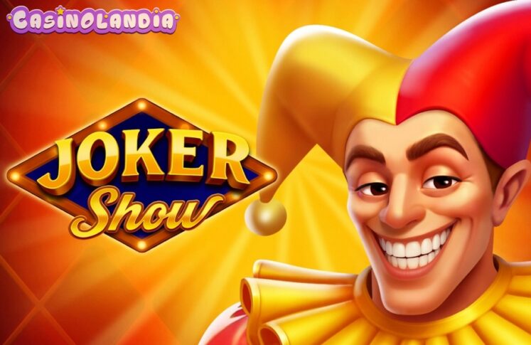 Joker Show by Onlyplay