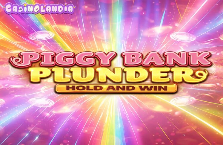 Piggy Bank Plunder Hold and Win by Kalamba Games