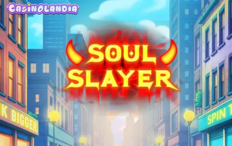 Soul Slayer by StakeLogic