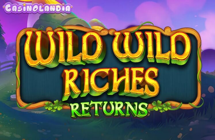 Wild Wild Riches Returns by Pragmatic Play