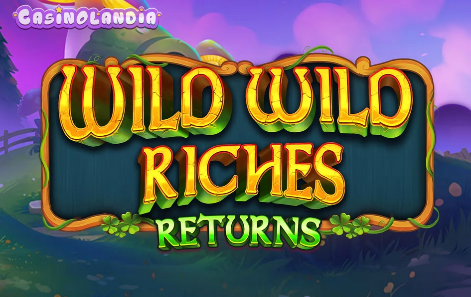Wild Wild Riches Returns by Pragmatic Play
