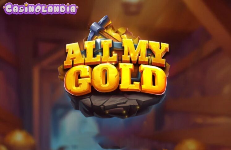 All My Gold by Reel Play