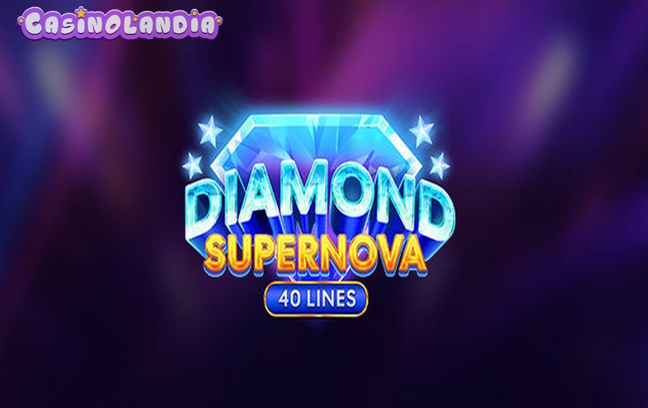Diamond Supernova 40 by Push Gaming