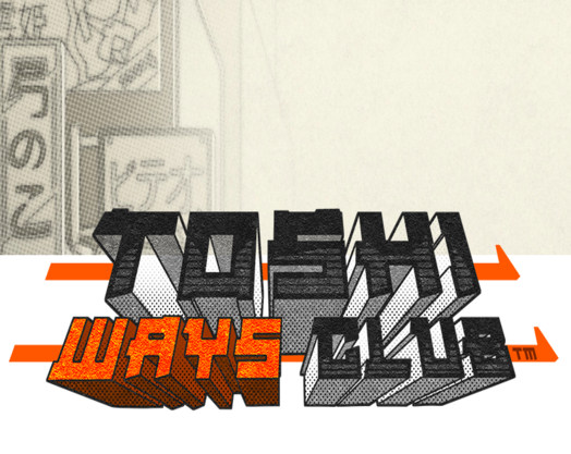 Toshi Ways Club