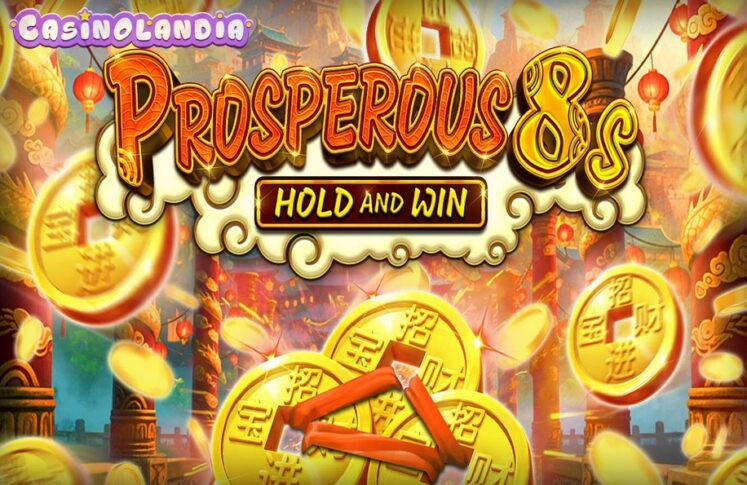 Prosperous 8s Hold and Win by Kalamba Games