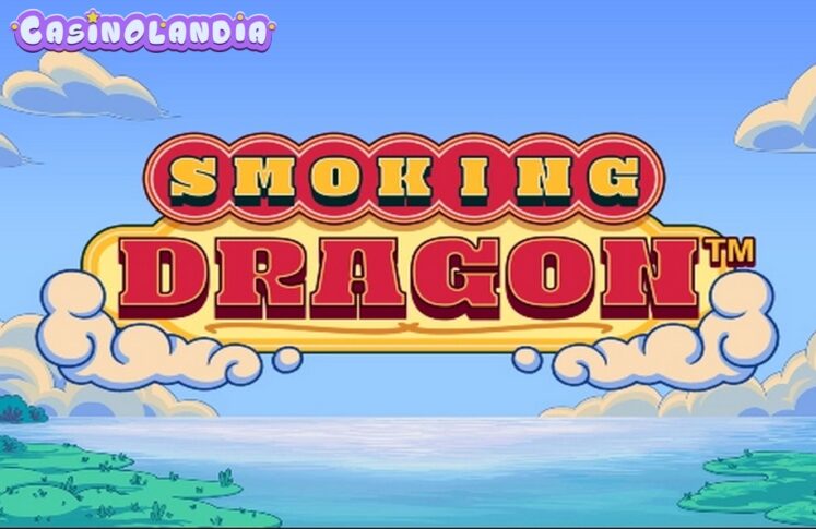 Smoking Dragon by Hacksaw Gaming