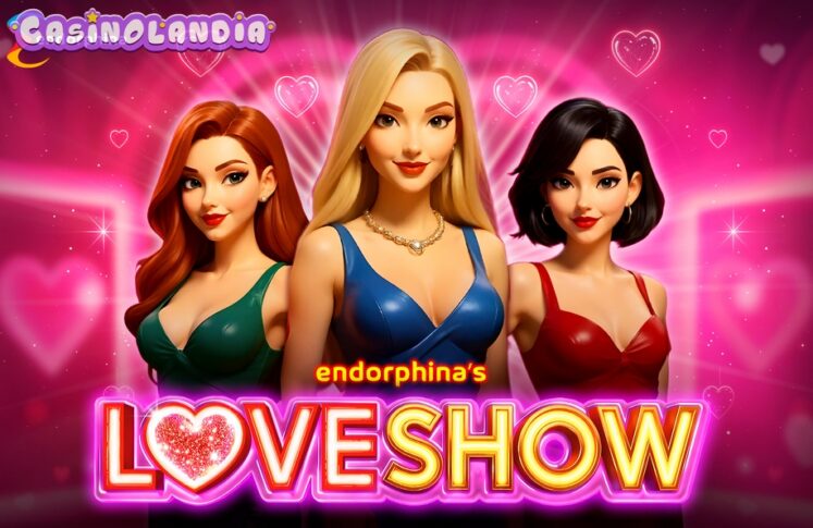Love Show by Endorphina