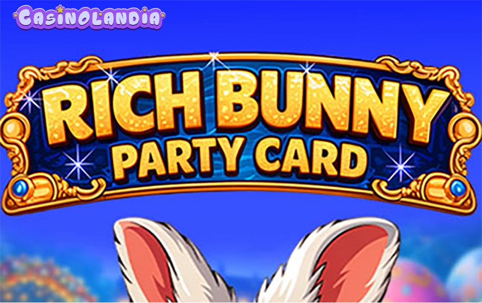 Rich Bunny Party Card by Iconic Gaming
