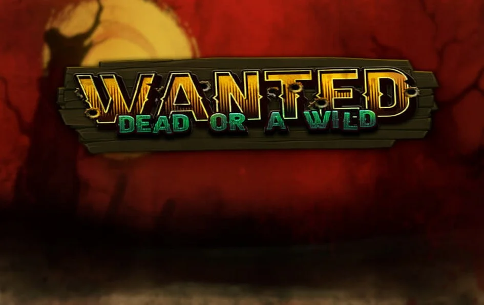 Wanted Dead or a Wild by Hacksaw Gaming