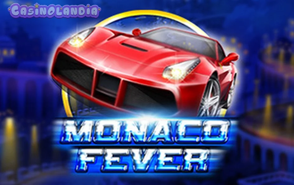 Monaco Fever by Felix Gaming