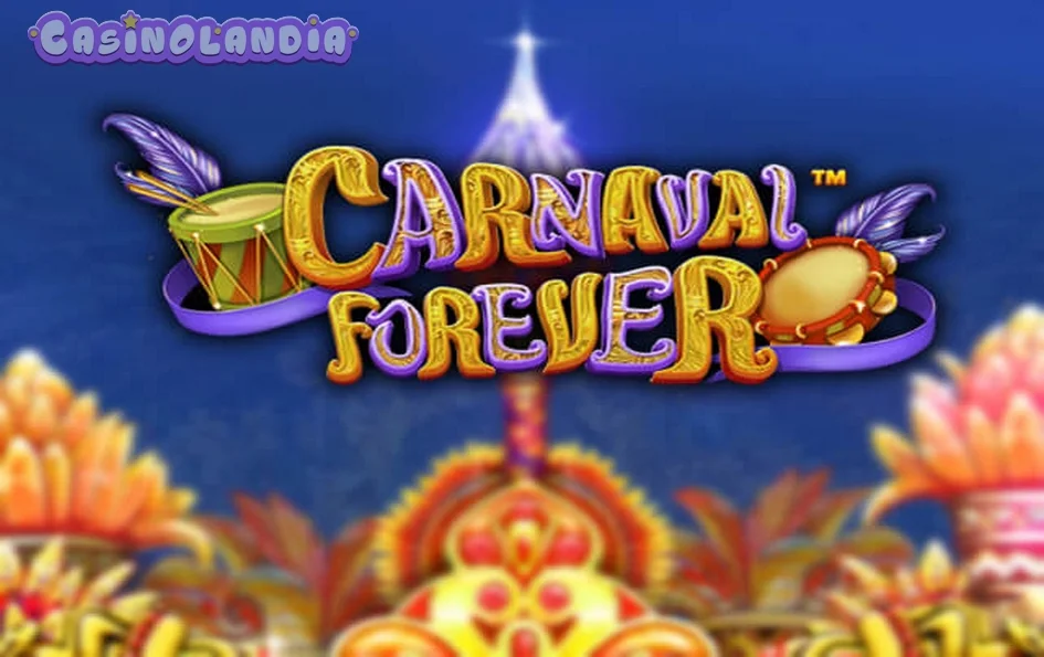 Carnaval Forever by Betsoft
