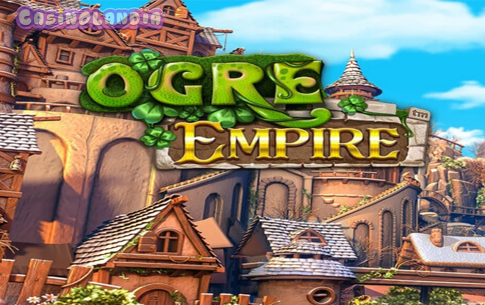 Ogre Empire by Betsoft