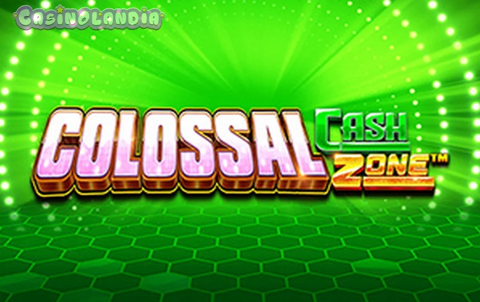 Colossal Cash Zone by Pragmatic Play