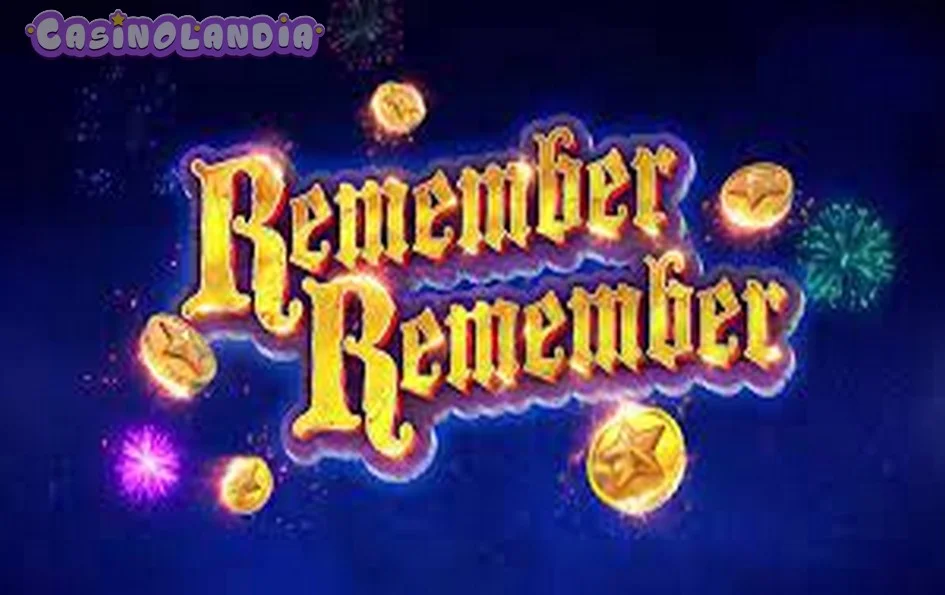 Remember Remember by Caleta Gaming