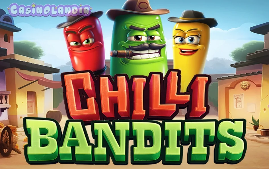Chilli Bandits by Slotmill
