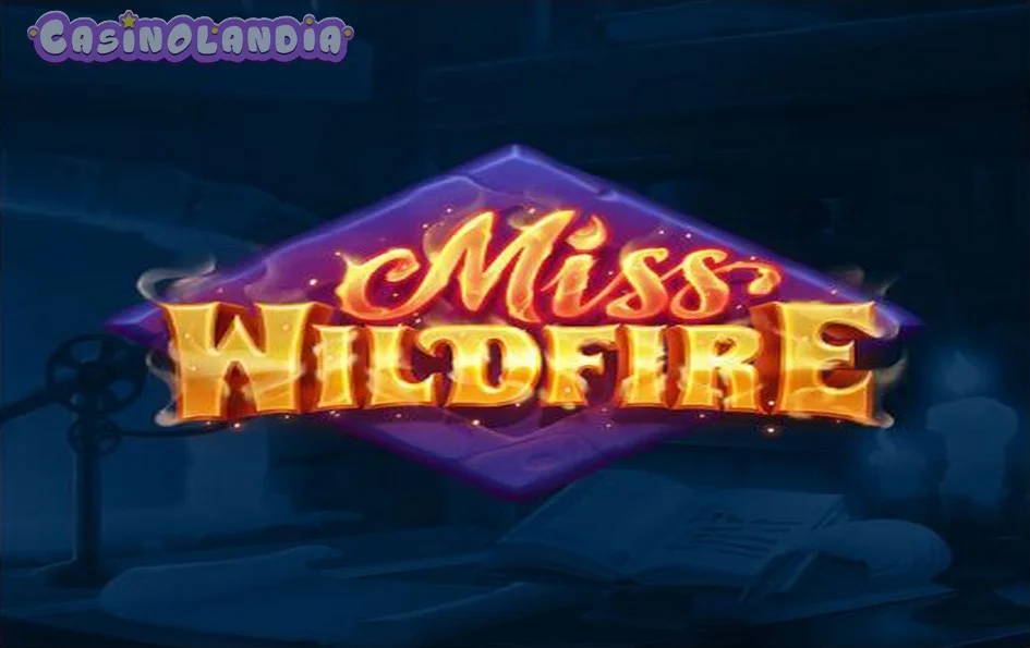 Miss Wildfire by ELK Studios