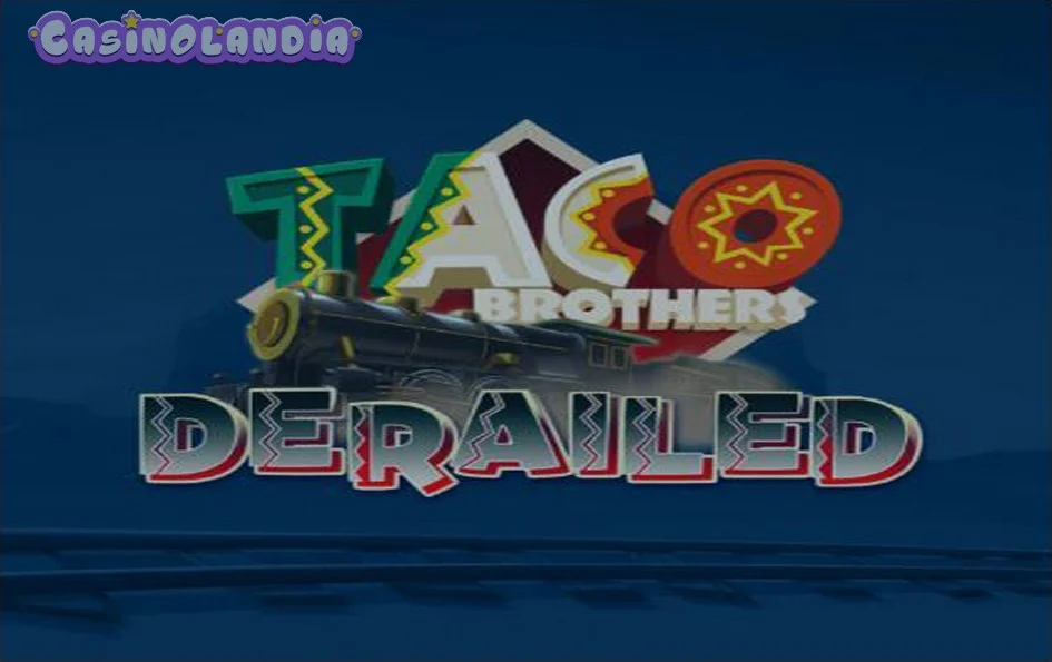 Taco Brothers Derailed by ELK Studios