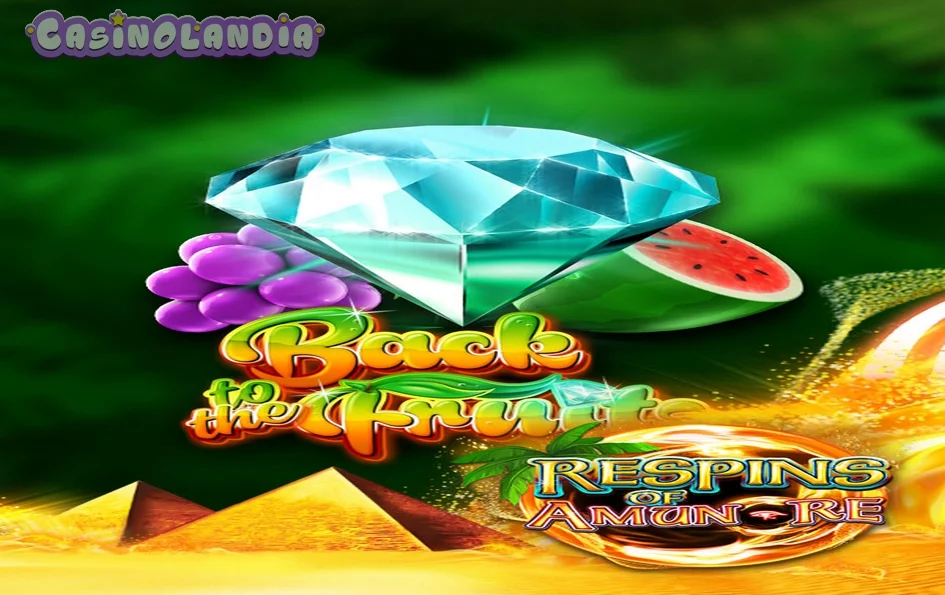 Back to the Fruits Respins of Amun-Re by Gamomat