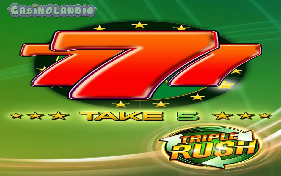 Take 5 Triple Rush by Gamomat