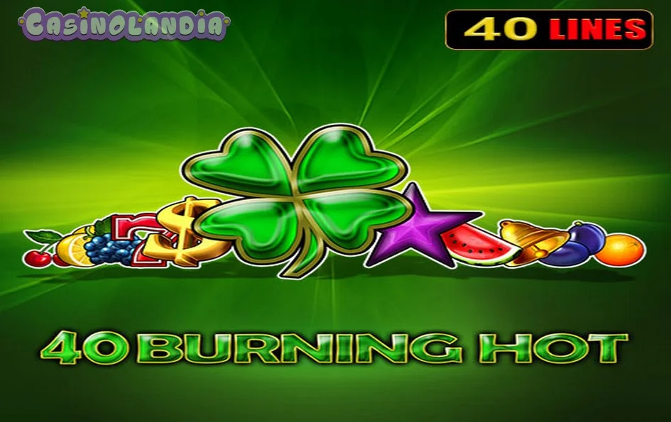 40 Burning Hot by Amusnet