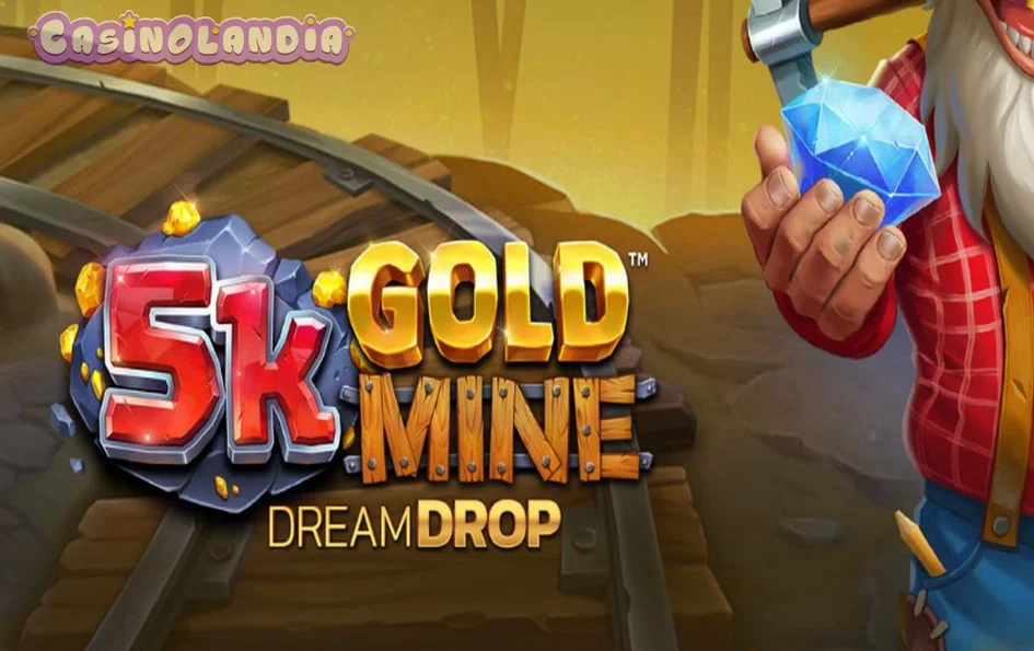 5k Gold Mine Dream Drop by 4ThePlayer