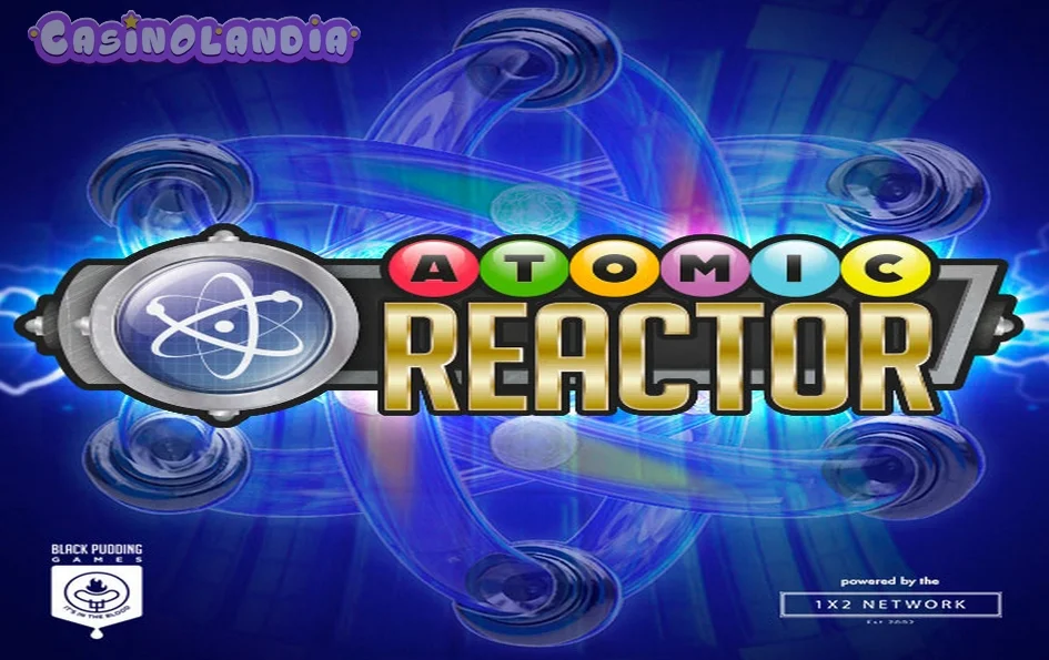 Atomic Reactor by 1X2gaming