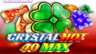 Crystal Hot 40 Max by Fazi