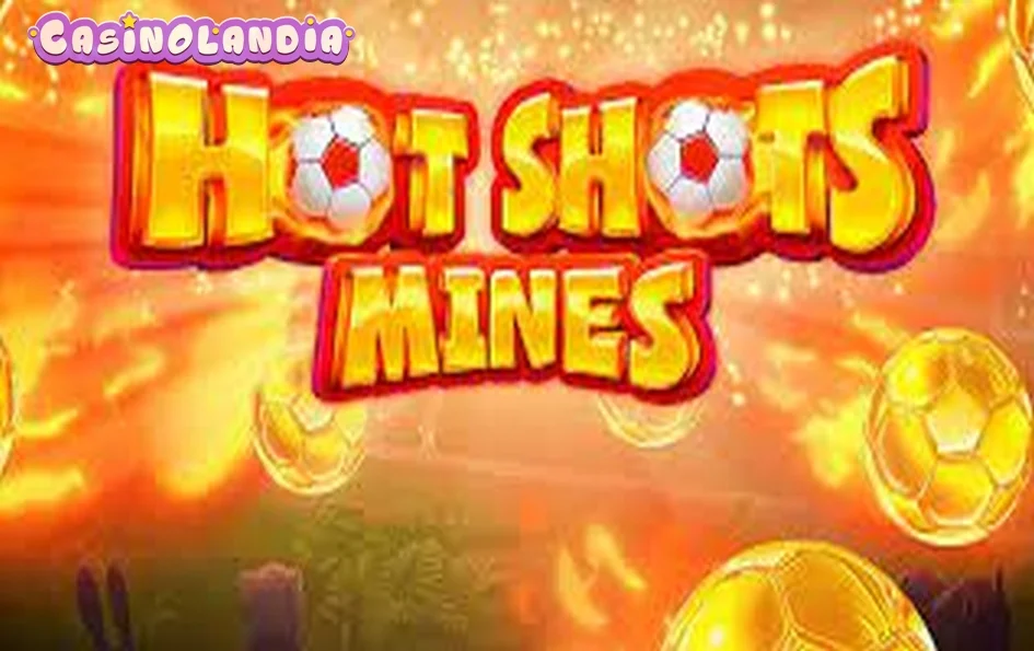 Hot Shots Mines by isoftbet