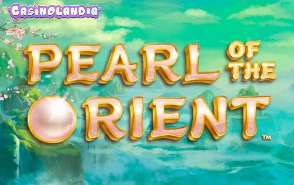 Pearl of the Orient by iSoftBet