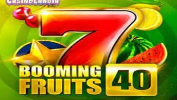 Booming Fruits 40 by 1spin4win