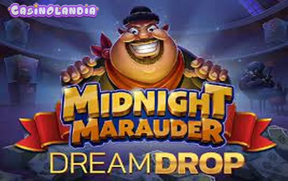 Midnight Marauder Dream Drop by Relax Gaming