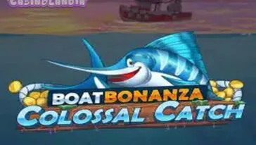 Boat Bonanza Colossal Catch by Play'n GO