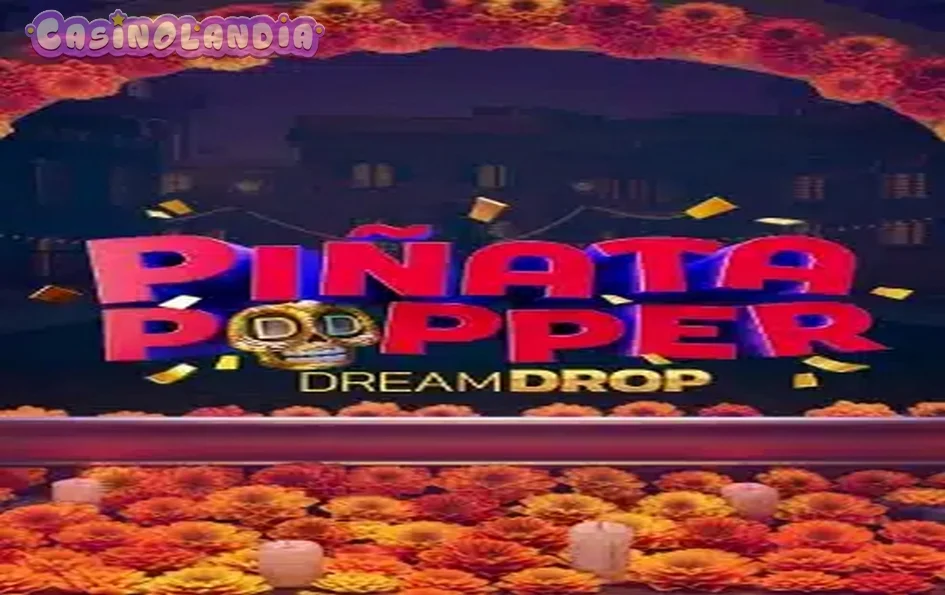 Pinata Popper Dream Drop by Relax Gaming