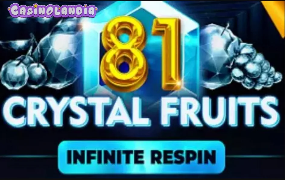 81 Crystal Fruits by Tom Horn Gaming